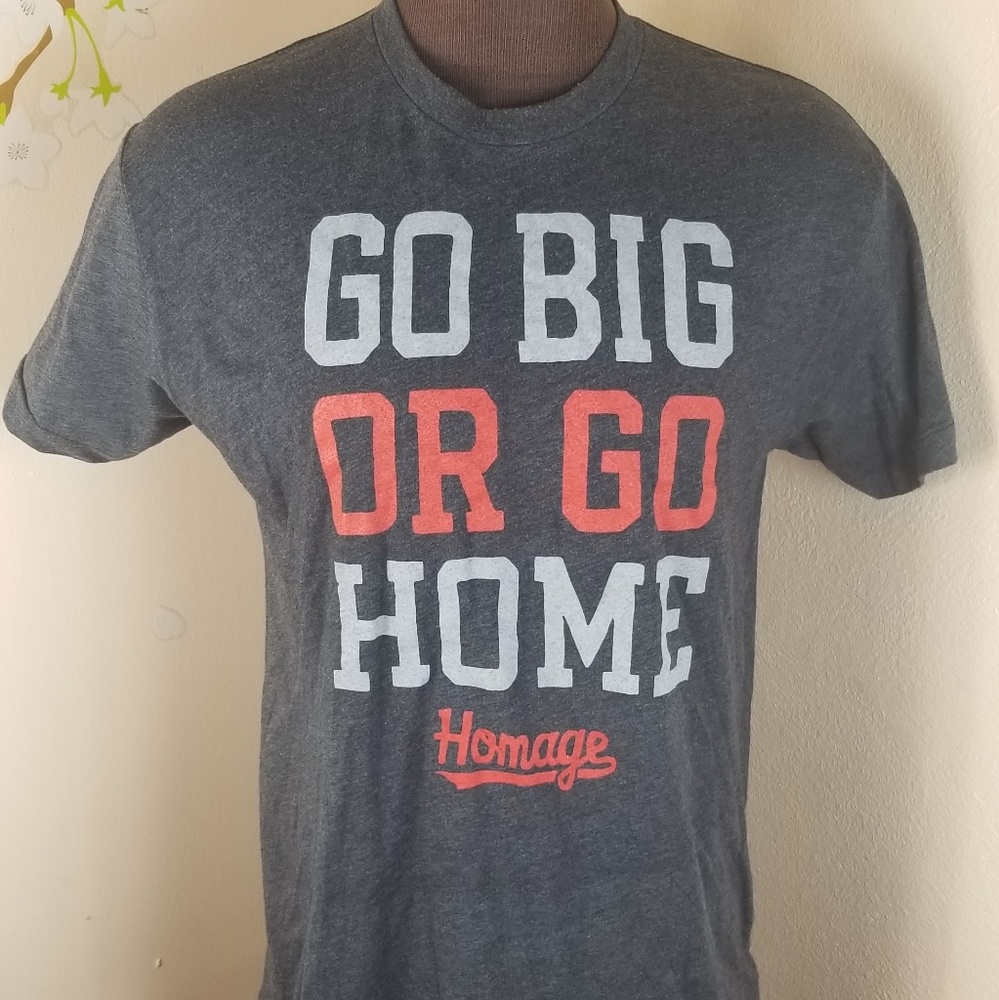 VTG Xl T Shirt Go Big Or Go Home USA made